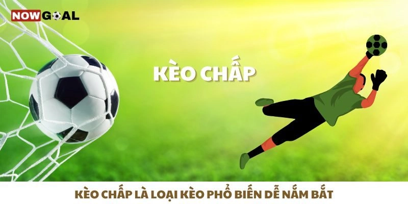 Kèo Chấp - Chiến Thuật Chọn Kèo Làm Chủ Cuộc Chơi 1 Kèo chấp là loại kèo phổ biến dễ nắm bắt